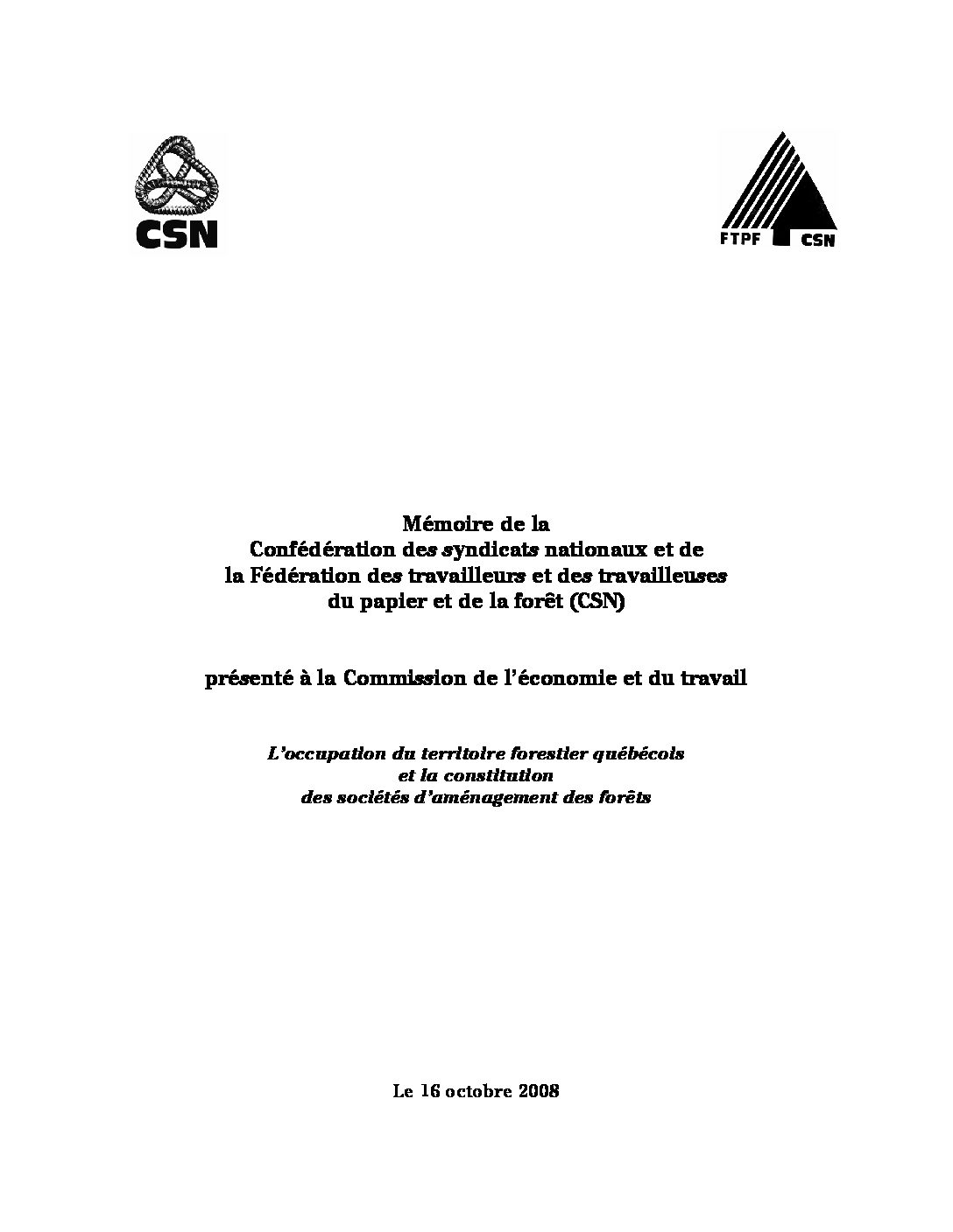 Mémoire sur l'occupation du territoire forestier québécois et la constitution des sociétés d’aménagement des forêts