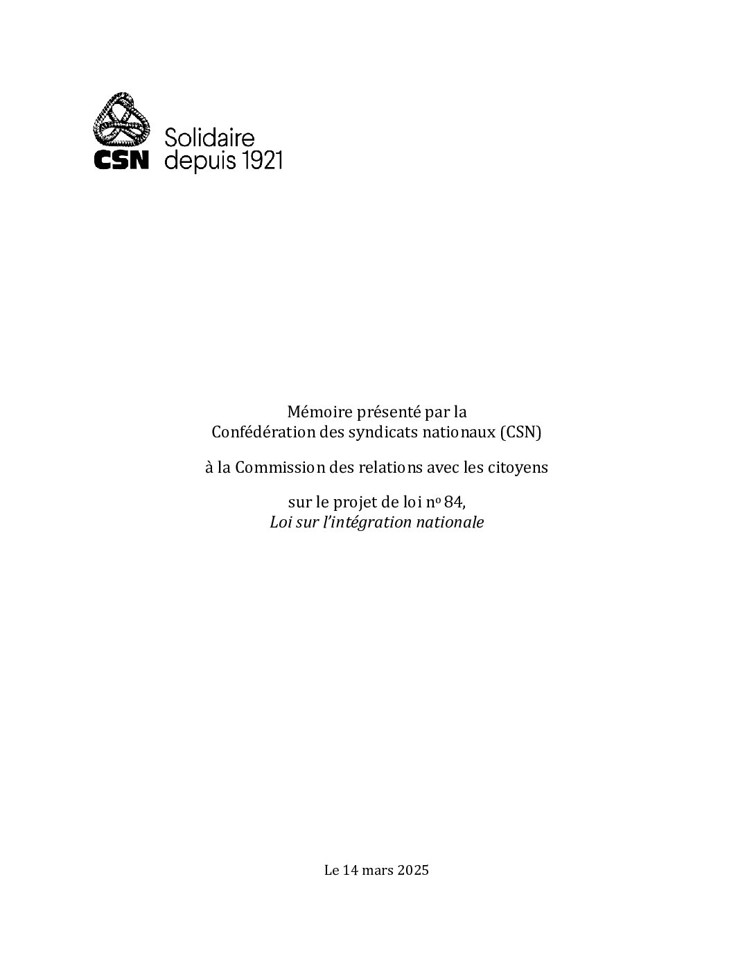 Mémoire présenté par la CSN à la Commission des relations avec les citoyens sur le projet de loi no 84, Loi sur l’intégration nationale