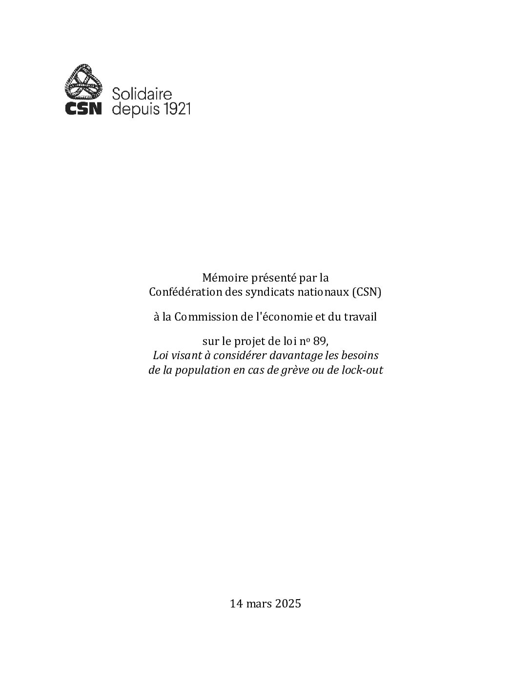 Mémoiré présenté par la CSN à la Commission de l'économie et du travail sur le PL89, Loi visant à considérer davantage les besoins de la population en cas de grève ou de lock-out