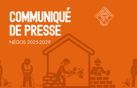 Négos Construction 2025-2029 - L’Alliance syndicale demande un blitz de négociation à l’APCHQ