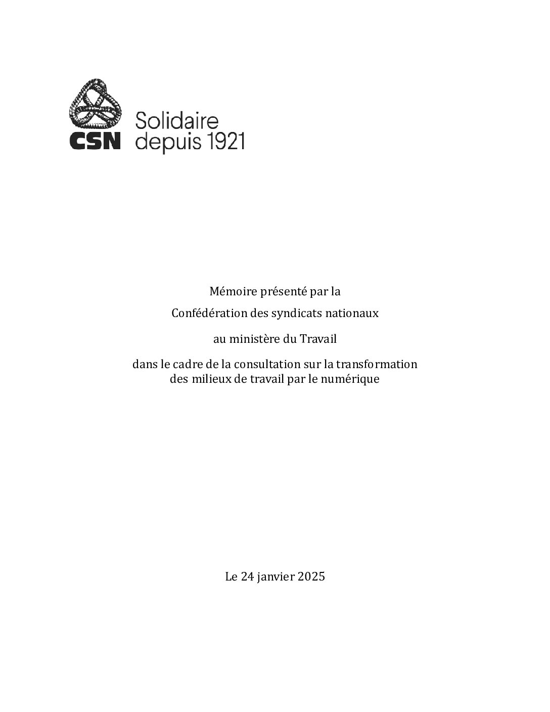 Mémoire présenté par la CSN au ministère du Travail dans le cadre de la consultation sur la transformation des milieux de travail par le numérique