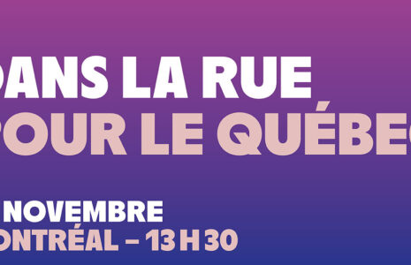 Dans la rue pour le Québec le 29 novembre : Debout contre les dérives autoritaires de la CAQ