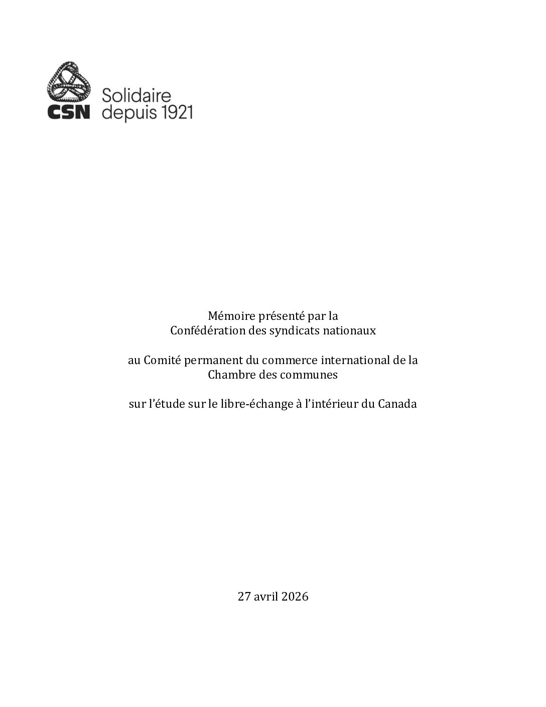 Memoire presente par la CSN au Comite permanent du commerce international de la Chambre des communes sur l’etude sur le libre echange a l’interieur du Canada